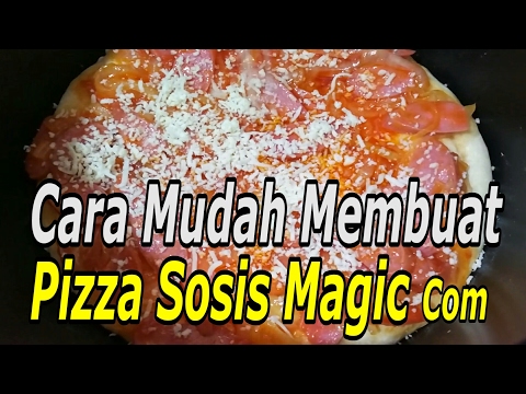 resep-pizza-sosis-magic-com---cara-mudah-membuat-makanan