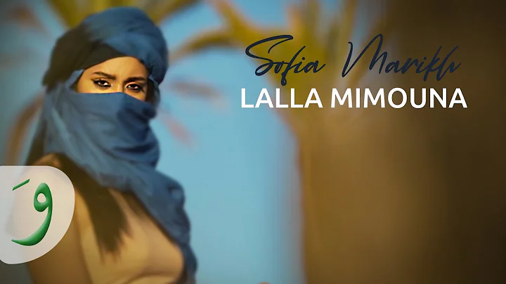 Sofia Marikh - Lalla Mimouna [Official Music Video...
