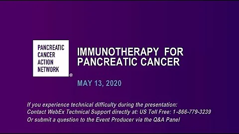 [Webinar] Immunotherapy for Pancreatic Cancer | Pancreatic Cancer Action Network