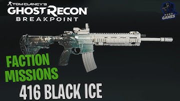 Daily Faction Missions with The 416 BLACK ICE- GHOST RECON BREAKPOINT
