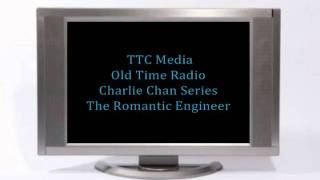 Charlie Chan - Old Time Radio - The Romantic Engineer