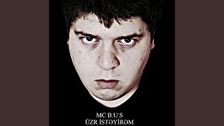 Üzr İstəyirəm - MC B.U.S