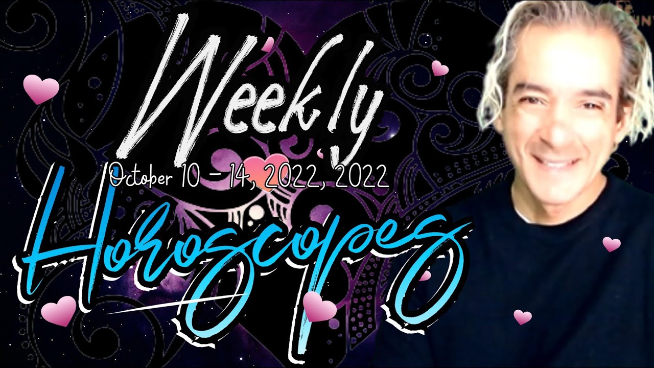 Weekly Horoscopes October 10 - 14, 2022 | All Zodiac Signs LIVE @ 1pm EST!