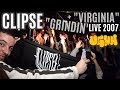 Clipse - "Grindin'" & "Virginia" LIVE 2007!