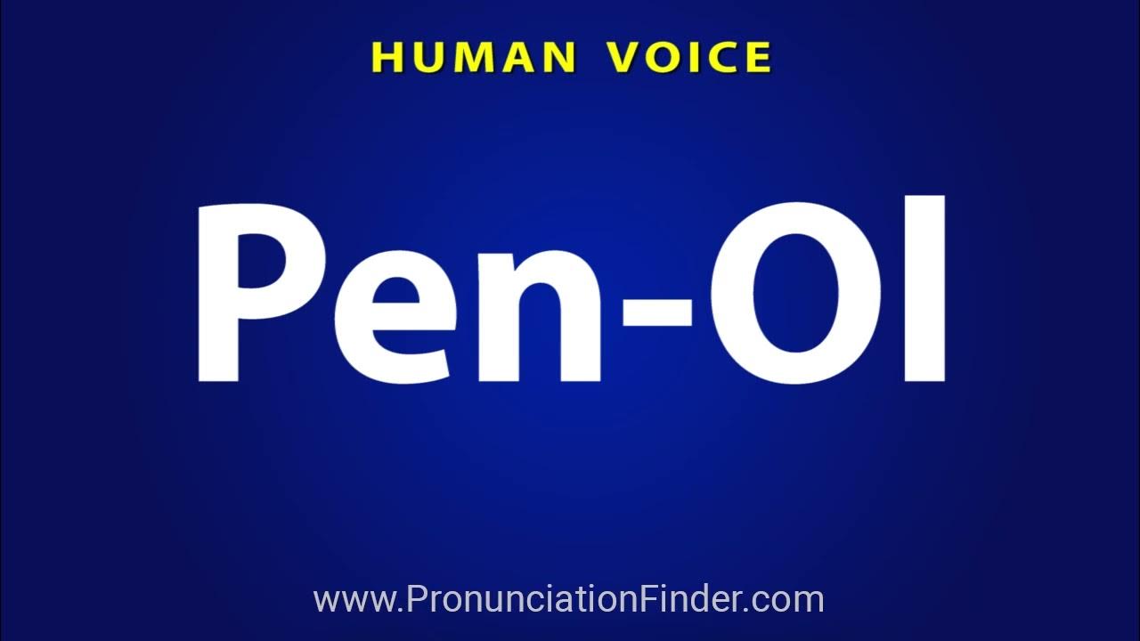 How To Pronounce Pen Ol YouTube how-to-pronounce-pen-ol-youtube