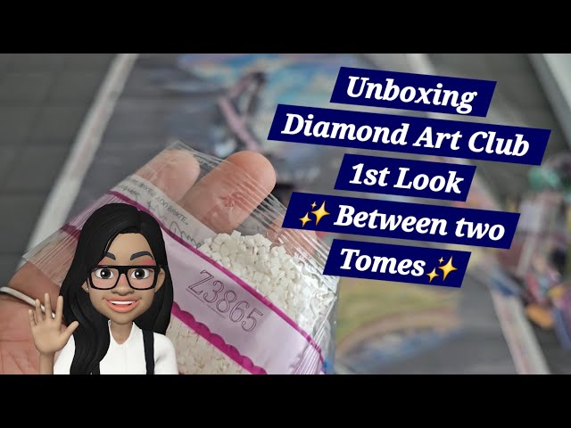 Unboxing Diamond Art Club 1st Look ✨️ Between Two Tomes