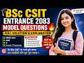 BSc CSIT Entrance Model Questions Solution 2083 🔥 Full Solution & Explanation