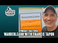265 podcast takeover wanderlearn with francis tapon