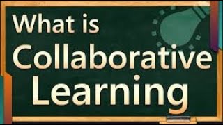 Collaborative Learning/Collaborative learning strategies || Chalan Academy