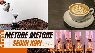 METODE METODE SEDUH KOPI