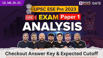 ESE 2023 Prelims Paper 1 Analysis | UPSC ESE Paper 1 Exam Analysis 2023 | BYJU
