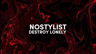 Destroy Lonely - NOSTYLIST x Crimewave(lyrics) b I wake up no stylist