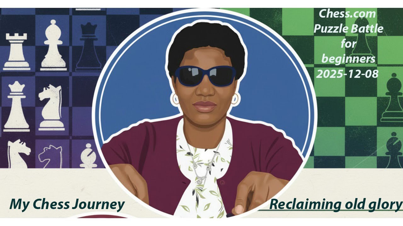 Chess.com Puzzle Battle-1 for beginners (2025 12 08)