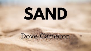 Dove Cameron - Sand (Lyrics) перевод песни на русский язык