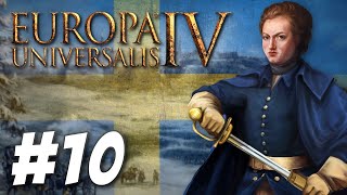 Europa Universalis IV - The Lion of the North (Part 10)