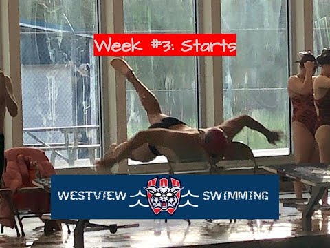 Westview Swimming Technique Week #3: Starts