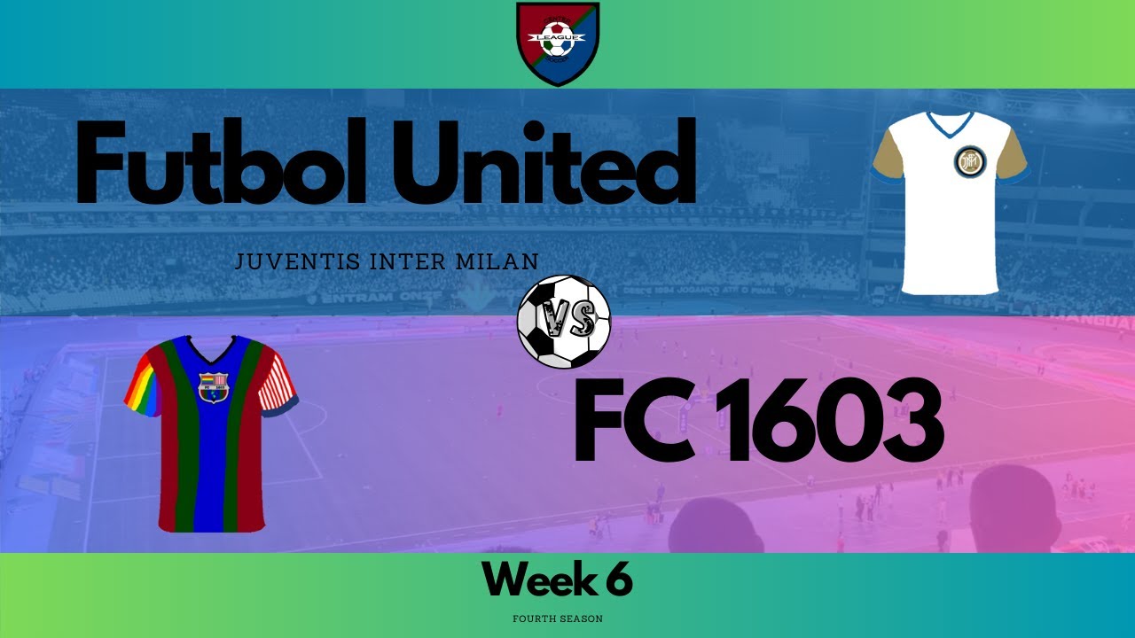 Futbol United at FC1603 - Week 6 - Season 4 CLS - YouTube