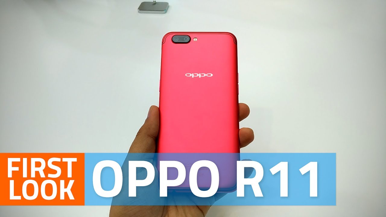 oppo r11 first look camera specifications and more youtube