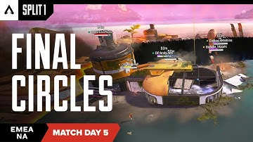 Final Circles | NA/EMEA Pro League Split 1 Match Day 5 | Apex Legends