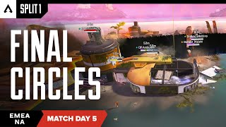 Final Circles | NA\/EMEA Pro League Split 1 Match Day 5 | Apex Legends