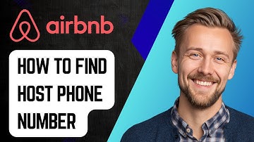 How To Find Host Phone Number On Airbnb [2025 Guide]