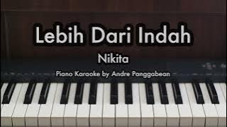 Lebih Dari Indah - Nikita Willy | Piano Karaoke by Andre Panggabean