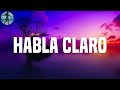 Eladio Carrion - Habla Claro(Letra)