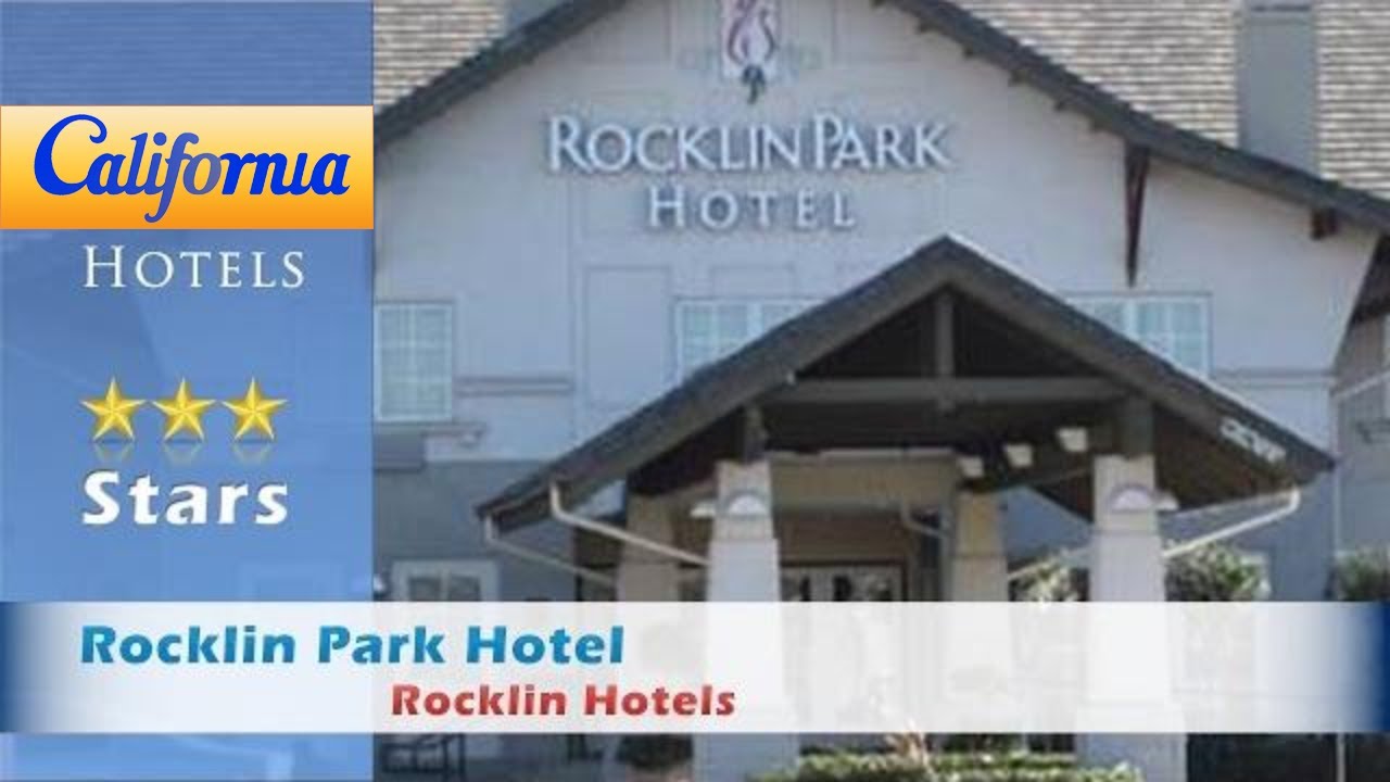 Rocklin Park Hotel Hotels California You Rocklin Park Hotel Hotels California