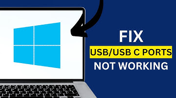 How To Fix USB/USB C Ports Not Working on Your Windows 11/10 PC Solution