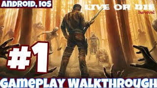 Live Or Die Survival | Gameplay Walkthrough Part 1 | Tutorial screenshot 1