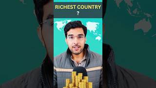 Richest Country by GDP Per Capita gdp money rich india economics gkhindi gkindia basicgyaan