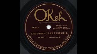 The Dying Girls Farewell - Ernest V. Stoneman