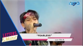 Celebrity ERIC E. - FEARLESS (NET25 LETTERS AND MUSIC) Profile
