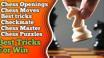 Chess • Chess Openings • Chess Tricks • Chess Traps • Chess moves • Checkmate • #chess  #chessgame