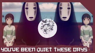 Iruka - You've Been Quiet These Days (2020 Version)