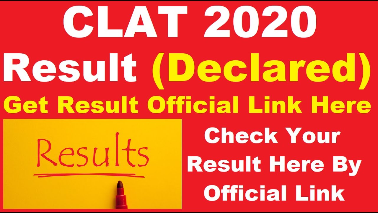 CLAT 2020 Result (Declared) - Know How To Check & Download CLAT Result 2020 By Official Link