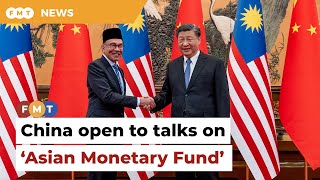 Malaysia, China to discuss ‘Asian Fund’ to cut dollar dependency