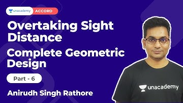 Overtaking Sight Distance - 2 | Complete Geometric Design | Anirudh Rathore