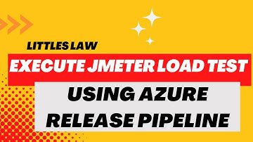 How to Execute JMeter Load Test using Azure Release Pipeline #jmeter #azurepipeline #azuredevops