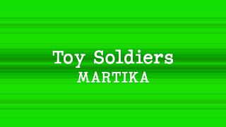 Martika - Toy Soldiers (Lyrics)
