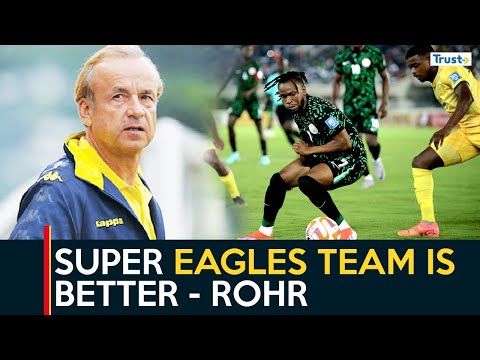 Super Eagles Better Team, Benin Head Coach Gernot Rohr Confirms | Sports Update