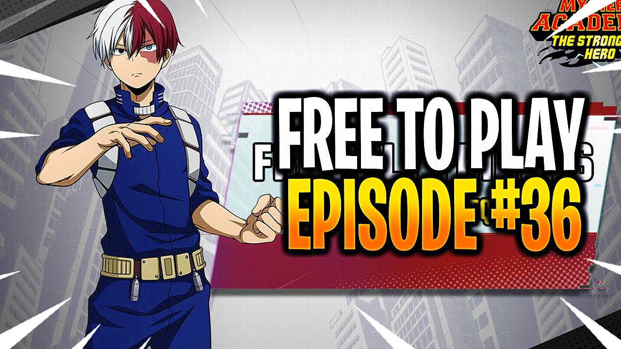 *NEW* My Hero Academia: The Strongest Hero F2P #36 - MHA: TSH - YouTube