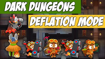 Bloons TD 6 Gameplay Walkthrough - Dark Dungeons - Deflation Mode!