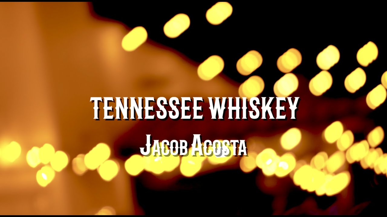 Tennessee Whiskey-Jacob Acosta [Live from St Philips Plaza]