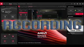How to Record your Desktop and Gameplay  using AMD Adrenalin Software screenshot 5