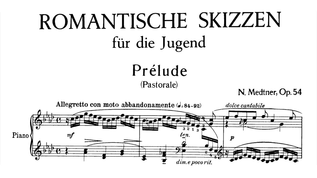 Nikolai Medtner - Romantic Sketches for the Young, Op. 54 [with