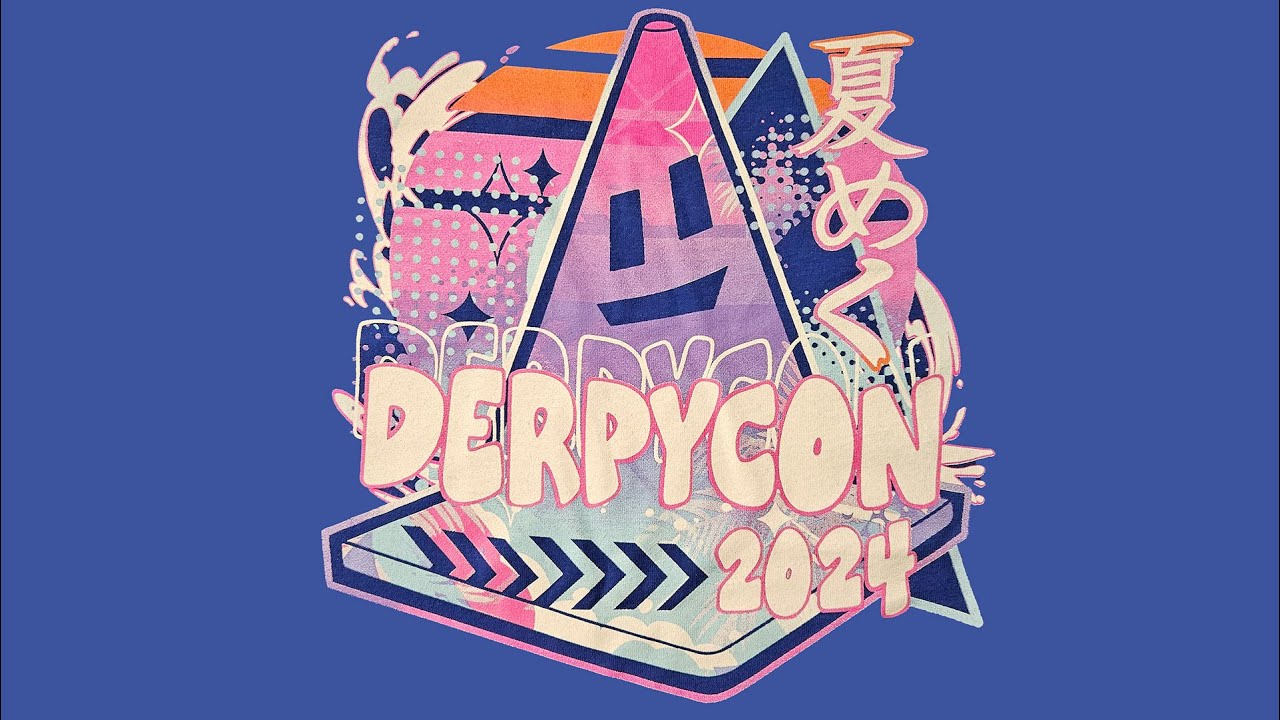 DerpyCon 2024 - The Good, the Bad and the Ugly
