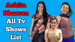 Ashita Dhawan All Tv Serials List || Indian Television Actress || Yeh Rishta Kya Kehlata Hai