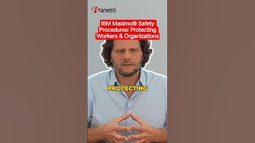 IBM Maximo®️ Safety Procedures: Protecting Workers & Organizations