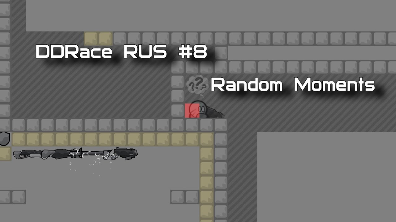 DDRace Random Moments RU | #8